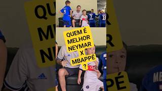 Neymar ou Mbappé Quem é melhor Eu acho que é o Neymar shorts neymar mbappé [upl. by Nilekcaj424]