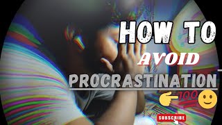 procrastination se kaise bache  🙌💯👉 [upl. by Karli]