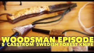 Woodsman Series Episode 5 The Casstrom Swedish Forest Knife [upl. by Padraic216]