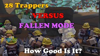 28 TRAPPERS Vs FALLEN MODE How Good Is It  Tower Defense Simulator [upl. by Ymled]