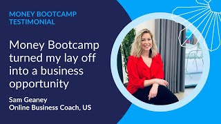 Money Bootcamp turned my lay off into a business opportunity [upl. by Nebra]