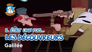 Il était une fois… les Découvreurs 🤔 Galilée 📡 [upl. by Nnaul]