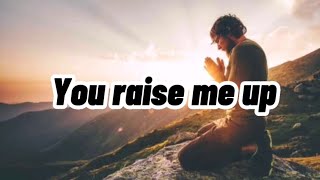 You raise me up with lyrics  Song By Westlife [upl. by Lacim204]