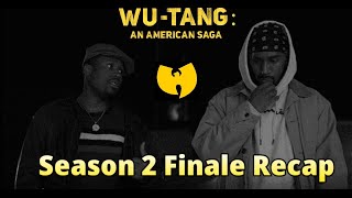 WuTang An American Saga  Season 2 Finale Recap [upl. by Kir559]