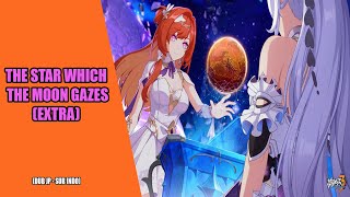 Honkai Impact 3  Last Story Part 1  The Star Which the Moon Gazes Extra Gameplay Hi3 Indonesia [upl. by Foote]