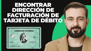 ¿Cómo encuentro mi dirección de facturación para mi tarjeta de débito [upl. by Perseus]