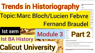 Trends in HistoriographyMarc BlochLucien FebvreFernand Braudal1st sem1st BA Historymodule 3 [upl. by Melisandra]