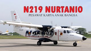 N219 NURTANIO  PESAWAT KARYA ANAK BANGSA [upl. by Joanne]