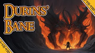 DURINS BANE  LOTR [upl. by Ronacin447]