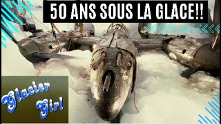 histoire daviation le P38 lightning quotglacier girlquot prisonnier des glaces pendant 50 ans [upl. by Bittner]