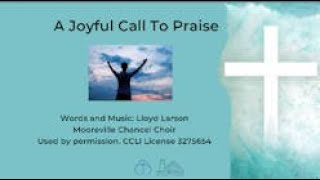 A Joyful Call To Praise [upl. by Forlini]