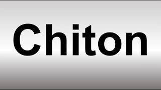 How to Pronounce Chiton [upl. by Kee]