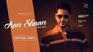 Harbhajan Mann  Aan Shaan Official Video Snappy  Babu Singh Maan [upl. by Ryhpez634]