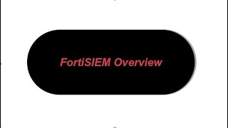 FortiSIEM Overview [upl. by Atnuhs]