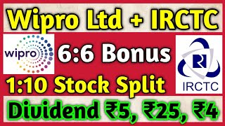 Wipro Ltd  IRCTC • Stocks Declared High Dividend Bonus amp Split With Ex Dates [upl. by Ddat949]