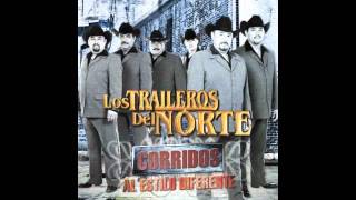 Traileros del Norte  Veneno y Lodo [upl. by Llenrahs]