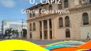 O Capiz The Official Hymn of the Province of Capiz  wwwcapizgovph [upl. by Orual126]