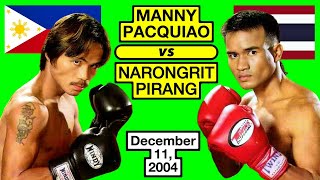 43  Manny Pacquiao 🇵🇭 VS 🇹🇭 Narongrit Pirang  December 11 2004 [upl. by Lahcar]