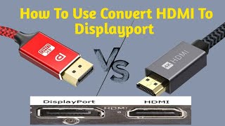 How To Use HDMI To Displayport  HDMI to Displayport 4K Adapter Guide PC To LED [upl. by Hukill447]