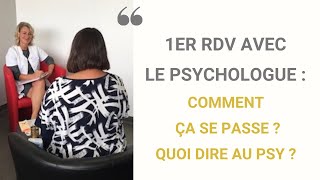 1er rdv avec le psychologue  comment ça se passe [upl. by Ennovy]