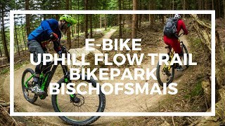 Uphill Flow Trail Bikepark Bischofsmais  komplette Auffahrt mit dem eMTB [upl. by Hotchkiss756]