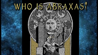 Who Is Abraxas [upl. by Decca]