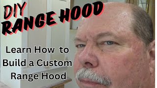 DIY Range Hood Build Woodworking project for the DIYer [upl. by Nyliuqcaj323]