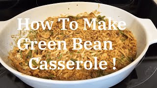 How To Make Green Bean Casserole [upl. by Aubarta]