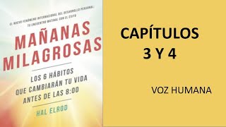 Mañanas Milagrosas Audiolibro CAPÍTULOS 3 y 4 EN Español [upl. by Crosley]