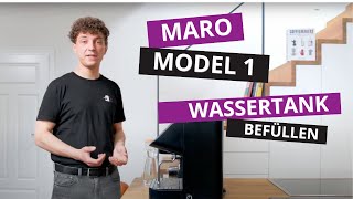 MARO Model 1 Siebträgermaschine Wie man den Wassertank befüllt [upl. by Lamont]