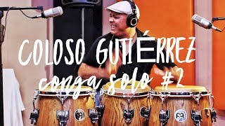 MEINL Percussion  Coloso Gutierrez  Solo on Congas 2 [upl. by Phillis89]