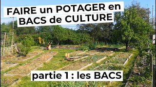 Un potager en bacs de culture  PARTIE 1  Comment faire un bac [upl. by Dnaletak]