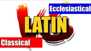 LATIN  Ecclesiastical VS Classical [upl. by Atirres86]