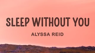 Alyssa Reid  Sleep Without You [upl. by Acinelav]