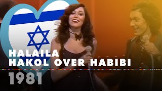 HALAILA  HAKOL OVER HABIBI Israel 1981 – Eurovision Song Contest HD [upl. by Changaris397]