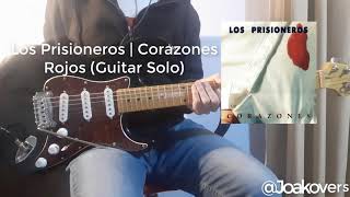 Los Prisioneros  Corazones Rojos Solo de Guitarra Guitar Cover con tab [upl. by Anihsat]