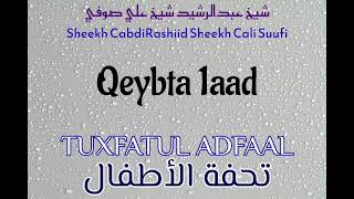 Q1  Tuxfatul Adfaal  Sheekh CabdiRashiid Sheekh Cali Suufi [upl. by Valentia615]