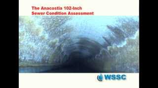 The Anacostia 102Inch Sewer Condition Assessment by WSSC [upl. by Ainehs]