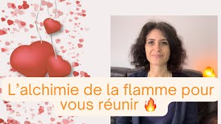 L’alchimie de la flamme pour vous réuni [upl. by Eralc]