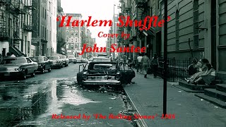 Harlem shuffle cover by John Santee 8th February 2024 [upl. by Ardnossac]