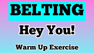 30 seconds for BELTING on Hey You  Vocal Warm Up Exercise [upl. by Mureil673]