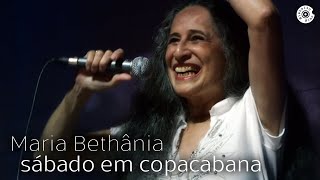 Maria Bethânia  Sábado em Copacabana  Dentro do Mar Tem Rio [upl. by Nysila]