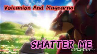 AMV Volcanion amp Magearna Shatter Me Preview [upl. by Belldame292]