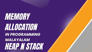 How Memory Allocation in Programming works stack and heap explanated Malayalam [upl. by Richman]