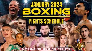 JANUARY 2024 BOXING FIGHTS SCHEDULE [upl. by Feetal]