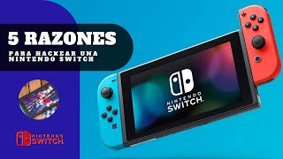 5 Razones para HACKEAR la Nintendo Switch [upl. by Theda]