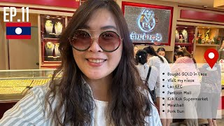 Vientiane  Buy GOLD Visit my niece Lao KFC Kok Kok Parkson Mall   Laos with Locals EP11 [upl. by Cofsky972]