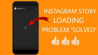 How to fix Instagram Story Loading problem  Fix instagram story loading error in Mi Device 2019 [upl. by Selegna]