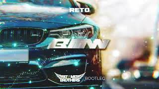 Reto  BMW PaT MaT Brothers Bootleg 2022 [upl. by Derriey]