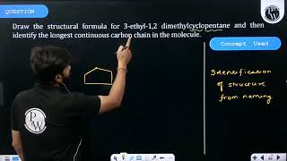 Draw the structural formula for 3ethyl12 dimethylcyclopentane and then identify the longest c [upl. by Ozzy]